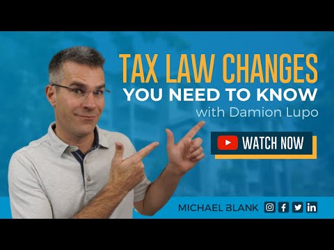 Tax Law Changes You Need to Know with Damion Lupo