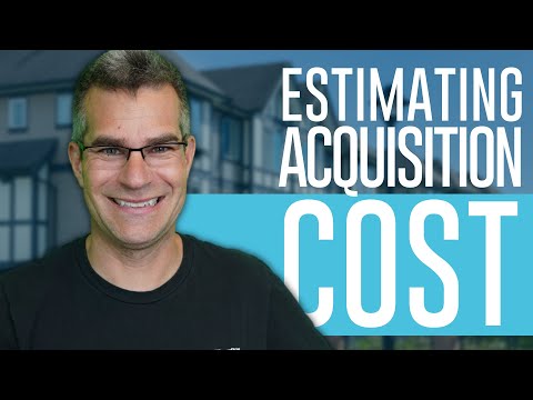 How to Estimate your Acquisition Costs