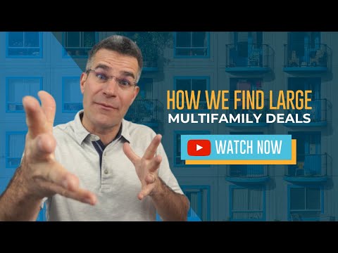 How We Find Large Multifamily Deals