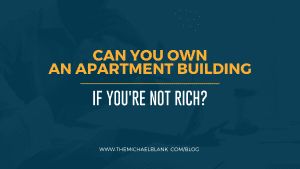 CanYouOwnAnApartmentBuildingifYou'reNotRich