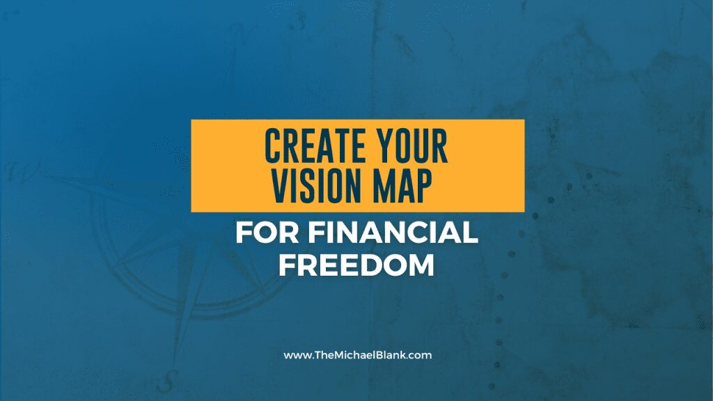 CreateYourVisionMapforFinancialFreedomforthePassiveInvestor