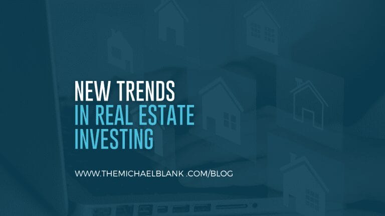 New Trends in Real Estate Investing