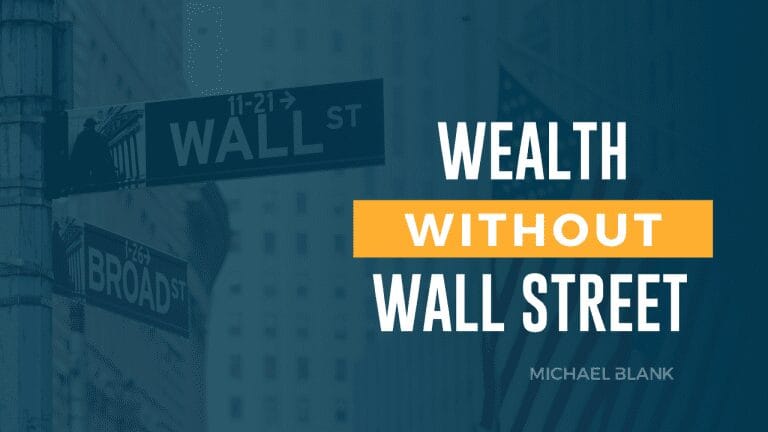 Wealth Without Wall Street