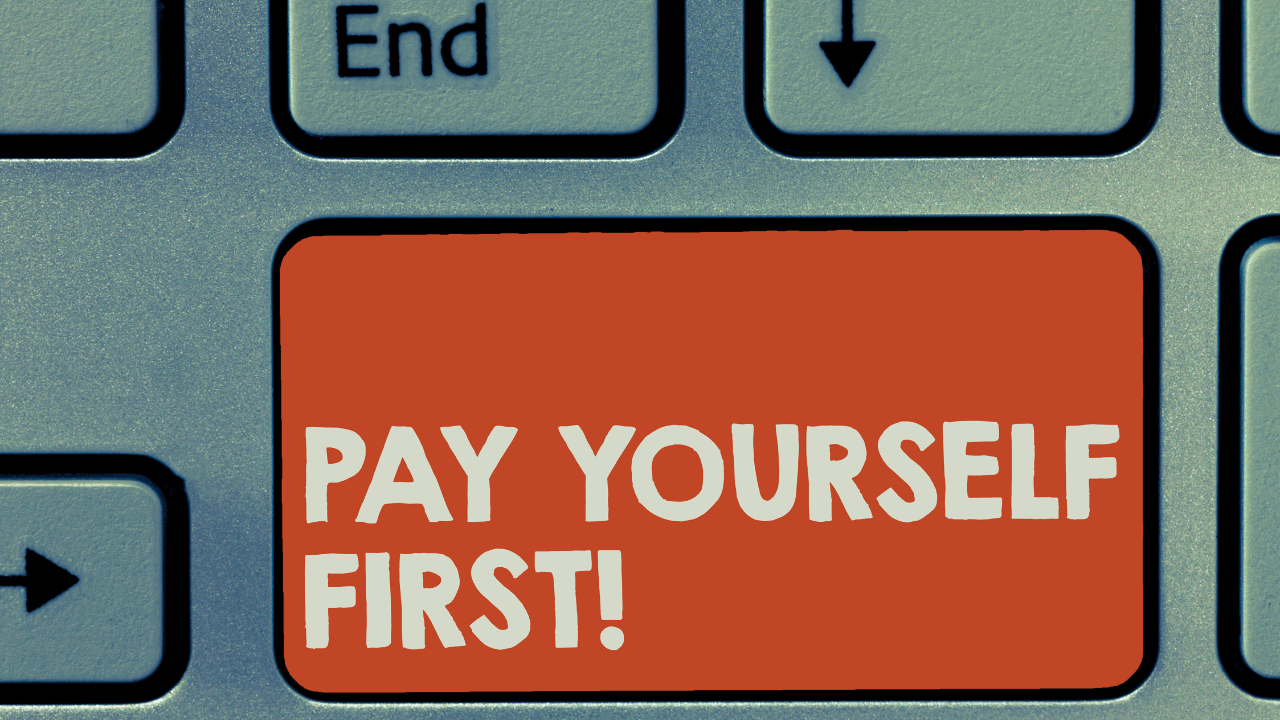 pay yourself first