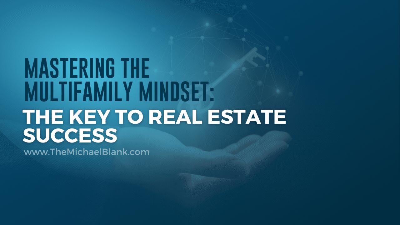 mastering the multifamily mindset