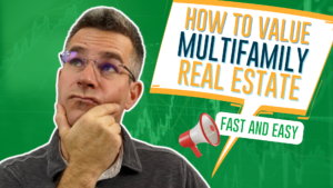 How to Value Multifamily Real Estate