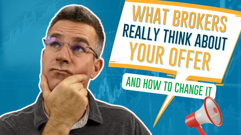 What Brokers Really Think About Your Offer (And How to Change It)