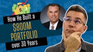 Real Estate Expert Explains How He Built a $800m Portfolio over 30 Years