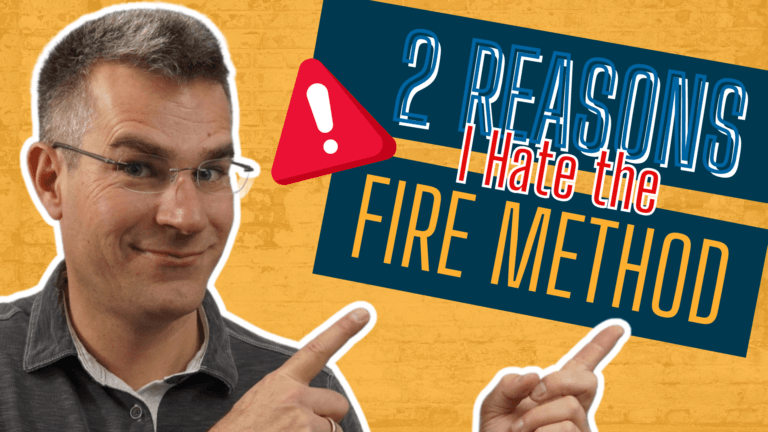 2 Reasons I Hate the FIRE Method