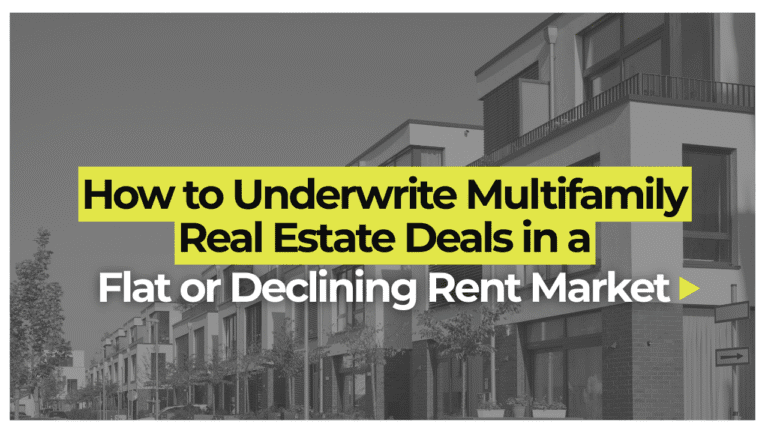How to Underwrite Multifamily Real Estate Deals in a