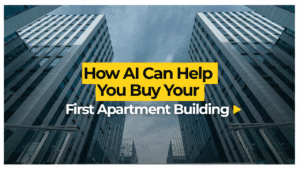 How AI Can Help You Buy Your First Apartment Building