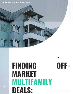 Finding Off-Market Multifamily Deals